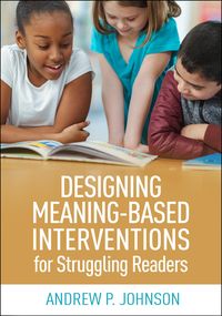 Produktbild: Designing Meaning-Based Interventions for Struggling Readers