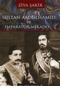 Produktbild: Sultan Abd&uuml;lhamid ve Imparator Mikado