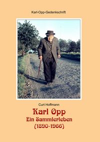 Produktbild: Karl Opp - Ein Sammlerleben (1890-1966)