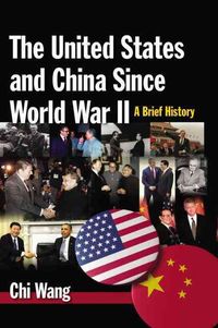 Produktbild: Wang, C: The United States and China Since World War II: A B