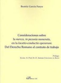Produktbild: Consideraciones sobre la "merces, in pecunia numerata, en la locatio-conductio operarum" : del derecho romano al contrato de trabajo
