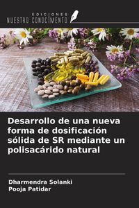 Produktbild: Desarrollo de una nueva forma de dosificaci&oacute;n s&oacute;lida de SR mediante un polisac&aacute;rido natural