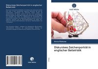 Produktbild: Diskursives Zeichenportr&auml;t in englischer Belletristik