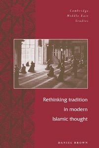Produktbild: Rethinking Tradition in Modern Islamic Thought