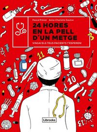Produktbild: 24 hores en la pell d'un metge : vinga! els teus pacients t'esperen!