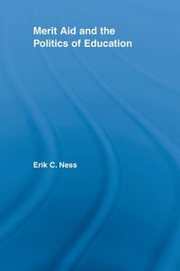 Produktbild: Merit Aid and the Politics of Education