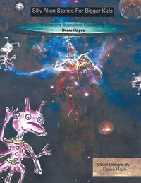 Produktbild: Silly Alien Stories for Bigger Kids