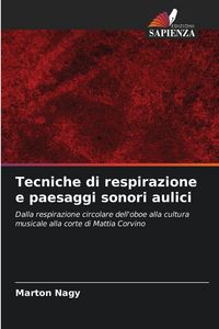 Produktbild: Tecniche di respirazione e paesaggi sonori aulici