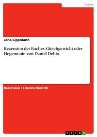 Produktbild: Rezension des Buches: Gleichgewicht oder Hegemonie von Daniel Dehio