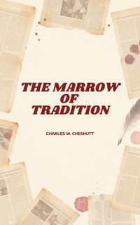 Produktbild: The Marrow of Tradition