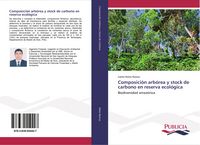 Produktbild: Composici&oacute;n arb&oacute;rea y stock de carbono en reserva ecol&oacute;gica