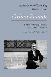 Produktbild: Approaches to Teaching the Works of Orhan Pamuk