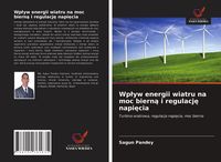 Produktbild: Wp&iquest;yw energii wiatru na moc biern&iquest; i regulacj&iquest; napi&iquest;cia