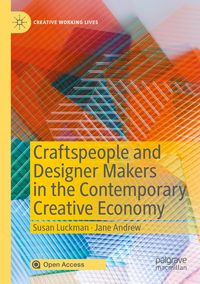 Produktbild: Craftspeople and Designer Makers in the Contemporary Creative Economy