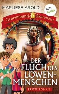 Produktbild: Geheimbund Skarab&auml;us - Band 1 - Der Fluch des L&ouml;wenmenschen