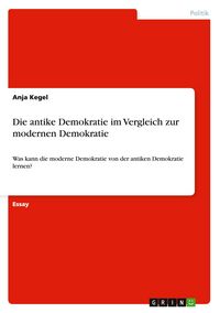Produktbild: Die antike Demokratie im Vergleich zur modernen Demokratie