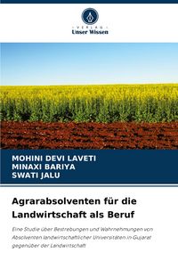 Produktbild: Agrarabsolventen f&uuml;r die Landwirtschaft als Beruf