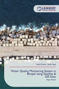 Produktbild: Water Quality Monitoring System in Bhopal using Satellite & GIS Data