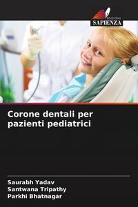 Produktbild: Corone dentali per pazienti pediatrici
