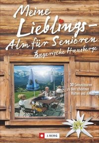 Produktbild: Meine Lieblings-Alm f&uuml;r Senioren Bayerische Hausberge
