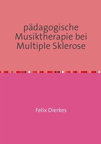 Produktbild: p&auml;dagogische Musiktherapie bei multipler Sklerose