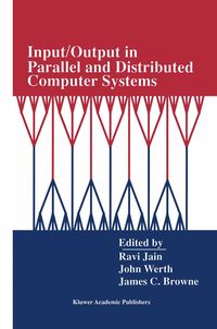 Produktbild: Input/Output in Parallel and Distributed Computer Systems