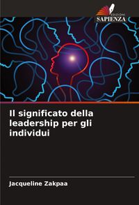Produktbild: Il significato della leadership per gli individui