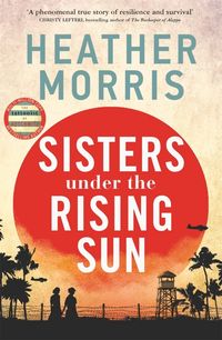Bild vom Artikel Sisters under the Rising Sun vom Autor Heather Morris