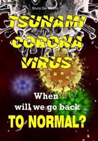 Produktbild: Tsunami Coronavirus. When Will We Go Back to Normal?