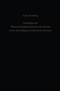 Produktbild: Grundlagen der Wahrscheinlichkeitsrechnung und Statistik sowie Anwendungen im Operations Research