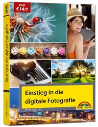 Bild vom Artikel Einstieg in die digitale Fotografie - Ihr Weg zu perfekten Foto Aufnahmen vom Autor Peter Albrecht