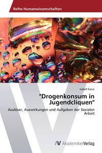 Produktbild: "Drogenkonsum in Jugendcliquen"