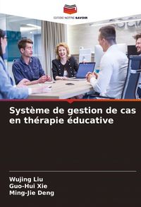 Produktbild: Syst&egrave;me de gestion de cas en th&eacute;rapie &eacute;ducative