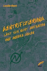 Produktbild: Gentrifizierung l&auml;sst sich nicht aufhalten und andere L&uuml;gen