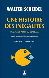 Produktbild: Une histoire des in&eacute;galit&eacute;s : de l'&acirc;ge de pierre au XXIe si&egrave;cle