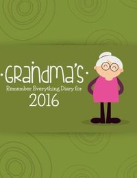 Produktbild: Grandma's Remember Everything Diary 2016