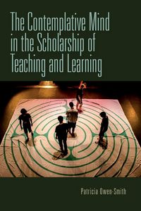 Produktbild: Contemplative Mind in the Scholarship of Teaching and Learning