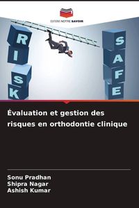 Produktbild: &Eacute;valuation et gestion des risques en orthodontie clinique