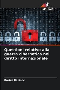 Produktbild: Questioni relative alla guerra cibernetica nel diritto internazionale