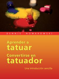 Produktbild: Aprender a tatuar - Convertirse en tatuador