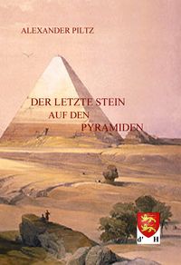 Produktbild: Der letzte Stein auf den Pyramiden