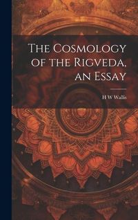 Produktbild: The Cosmology of the Rigveda, an Essay