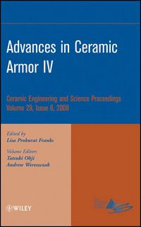 Produktbild: Advances in Ceramic Armor IV, Volume 29, Issue 6