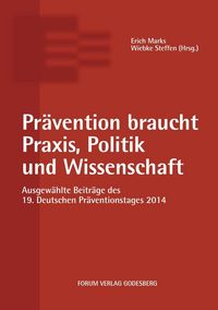 Produktbild: Pr&auml;vention braucht Praxis, Politik und Wissenschaft