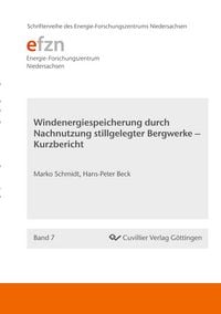 Produktbild: Windenergiespeicherung durch Nachnutzung stillgelegter Bergwerke - Kurzbericht