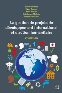 Produktbild: La gestion de projets de d&eacute;veloppement international et d'action humanitaire 2e &eacute;dition