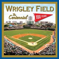 Produktbild: Wrigley Field: The Centennial