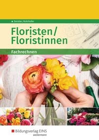 Bild vom Artikel Floristen/-innen. Fachrechnen SB vom Autor Maren Deistler