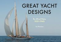 Produktbild: Great Yacht Designs by Alfred Mylne 1921 to 1945