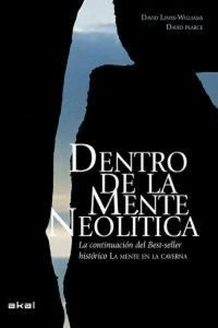 Produktbild: Dentro de la mente neol&iacute;tica : conciencia, cosmos y el mundo de los dioses